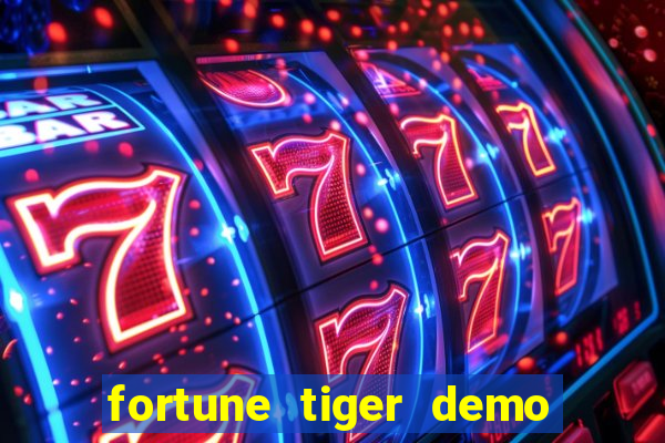 fortune tiger demo bet maxima